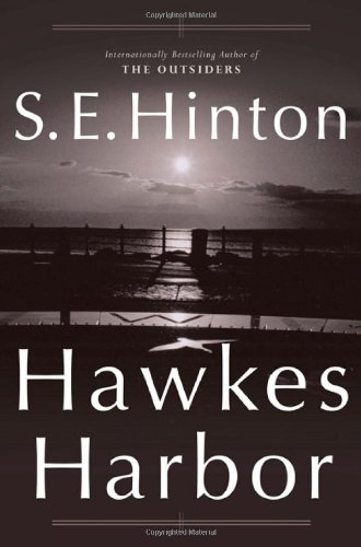 Hawkes Harbor by S. E. Hinton