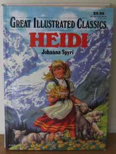 Heidi (Great Illustrated Classics) by Johanna Spyri