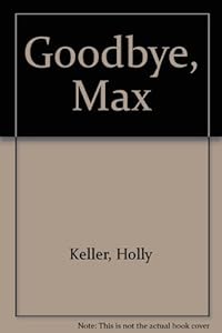 Goodbye, Max