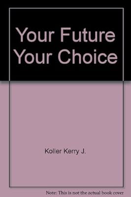 Your Future Your Choice