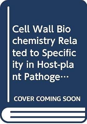 Cell wall biochemistry related to specificity in host-plant pathogen interactions: Proceedings of a symposium held at the University of Tromsø, ... August 1976 (Scandinavian university books)