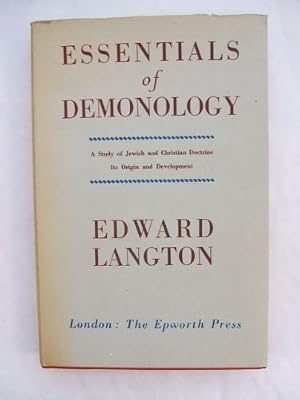 Essentials of Demonology: A Study of Jewish and Christian Doctrine (Reprint)