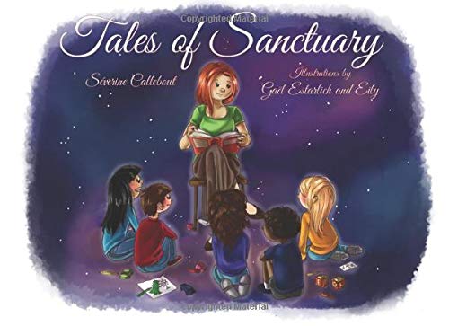 Tales of Sanctuary by S&eacute;verine Callebout