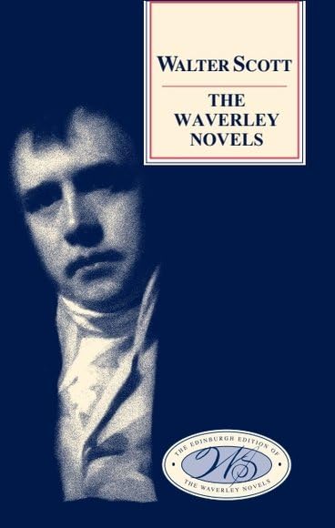 The Edinburgh Edition of the Waverley Novels – 30-Volume Set by Walter Scott