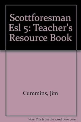 Scottforesman Esl 5: Teacher's Resource Book