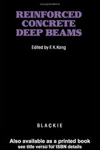 Reinforced Concrete Deep Beams by F K Kong