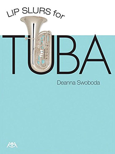 Lip Slurs for Tuba by Deanna Swoboda