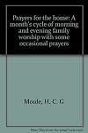 Prayers for the home: A month's cycle of morning and evening family worship with some occasional prayers