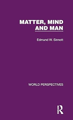 Matter, Mind and Man (World Perspectives)