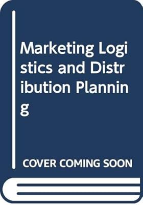 Marketing logistics and distribution planning;