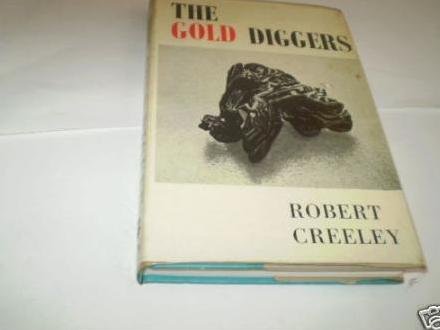 Gold Diggers by Robert Creeley
