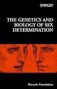 The Genetics and Biology of Sex Determination (Novartis Foundation Symposia Book 244) by Derek J. Chadwick