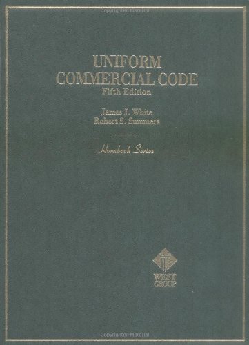 Uniform Commercial Code (Hornbook Series) by James J. White