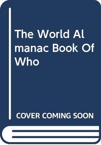 The World Almanac Book Of Who by No Author