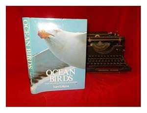 'OCEAN BIRDS: THEIR BIOLOGY, BEHAVIOUR AND FEEDING' by Lars Lofgren