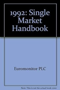 1992: The Single Market Handbook