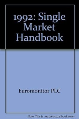1992: The Single Market Handbook