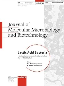 Lactic Acid Bacteria: 14th Meeting of the Lactic Acid Bacteria Club, Paris, May 2006 (Journal of Molecular Microbiology and Biotechnology 2008) by J. C. Piard