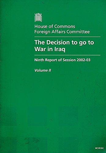 Decisions to Go to War in Iraq (House of Commons) by House of Commons