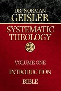Systematic Theology, Vol. 1: Introduction/Bible