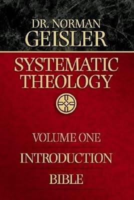 Systematic Theology, Vol. 1: Introduction/Bible