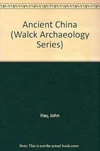 Ancient China (Walck Archaeology Series)