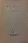 Waltharius. Poema latino medievale. Tradotto da Quinto Santoli. Prefazione di Vittorio Santoli