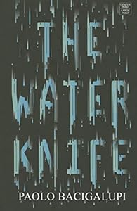 The Water Knife