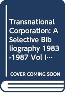 Transnational Corporation: A Selective Bibliography 1983-1987 Vol II (002)