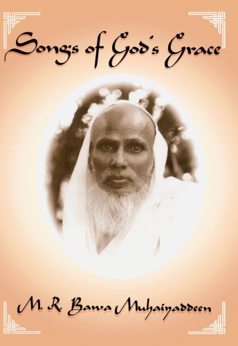 Songs of God's Grace by M.R. Bawa Muhaiyaddeen