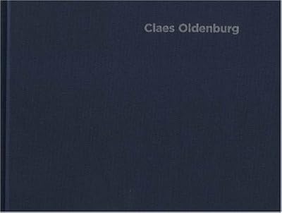Claes Oldenburg: Early Work