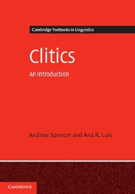 Clitics: An Introduction (Cambridge Textbooks in Linguistics)
