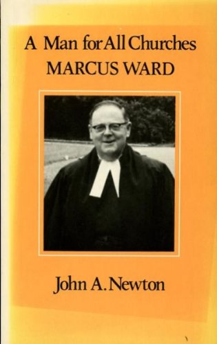 MAN FOR ALL CHURCHES by John A. Newton