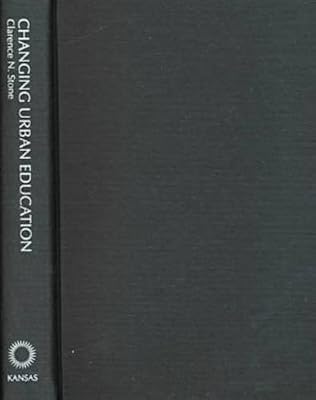 Changing Urban Education (Studies in Government and Public Policy)