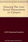 Drawing The Line: Sexual Harassment on Campus