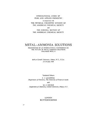 Metal—Ammonia Solutions: Proceedings of an International Conference on the Nature of Metal-Ammonia Solutions: Colloque Weyl II