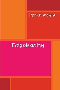 Teixobactin by Mrs Dhruti Mehta