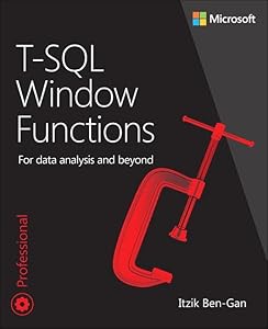 T-SQL Window Functions: For data analysis and beyond (Developer Reference) by Itzik Ben-Gan