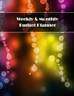 Weekly & Monthly Budget Planner: Daily Weekly & Monthly 1 Year/53-Week Debt Payoff Tracker - 8.5x11" 130 Pages Premium Quality