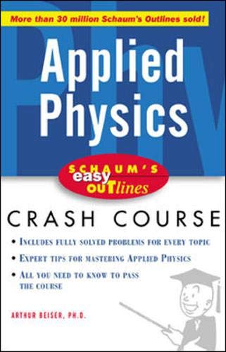 Schaum's Easy Outline Applied Physics by Arthur Beiser