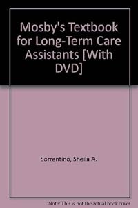 Mosby's Textbook for Long-Term Care Assistants - Text & Mosby's Nursing Assistant Skills DVD - Student Version Package