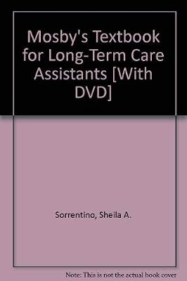 Mosby's Textbook for Long-Term Care Assistants - Text & Mosby's Nursing Assistant Skills DVD - Student Version Package