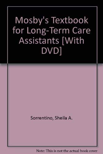 Mosby's Textbook for Long-Term Care Assistants - Text & Mosby's Nursing Assistant Skills DVD - Student Version Package by Sheila A. Sorrentino PhD RN