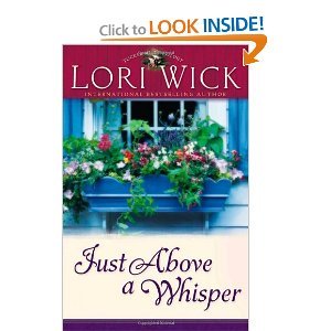 Just Above a Whisper by Lori Wick
