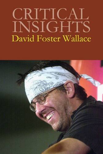 David Foster Wallace: Print Purchase Includes Free Online Access by Salem Press