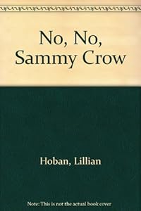 No, No, Sammy Crow