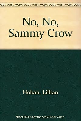 No, No, Sammy Crow