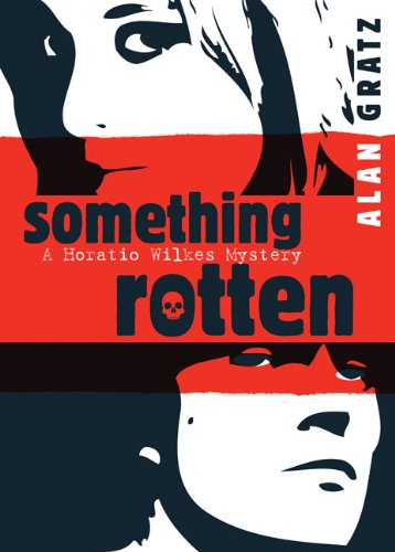 Something Rotten by Alan M. Gratz