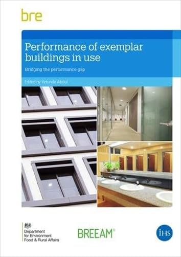 Performance of Exemplar Buildings in Use: Bridging the Performance Gap by Yetunde Abdul