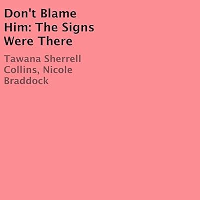 Don't Blame Him: The Signs Were There